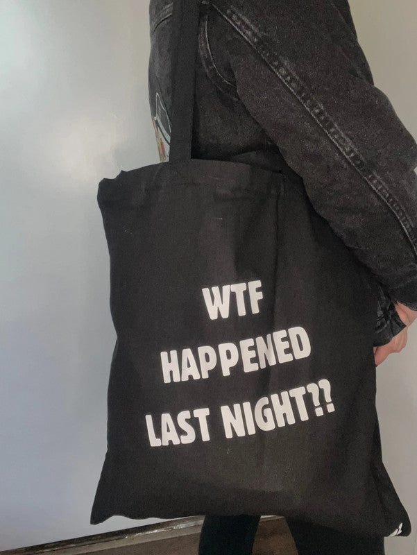 Tote bag negra WTF Happened last night?? de Nyx Fashion Ibz