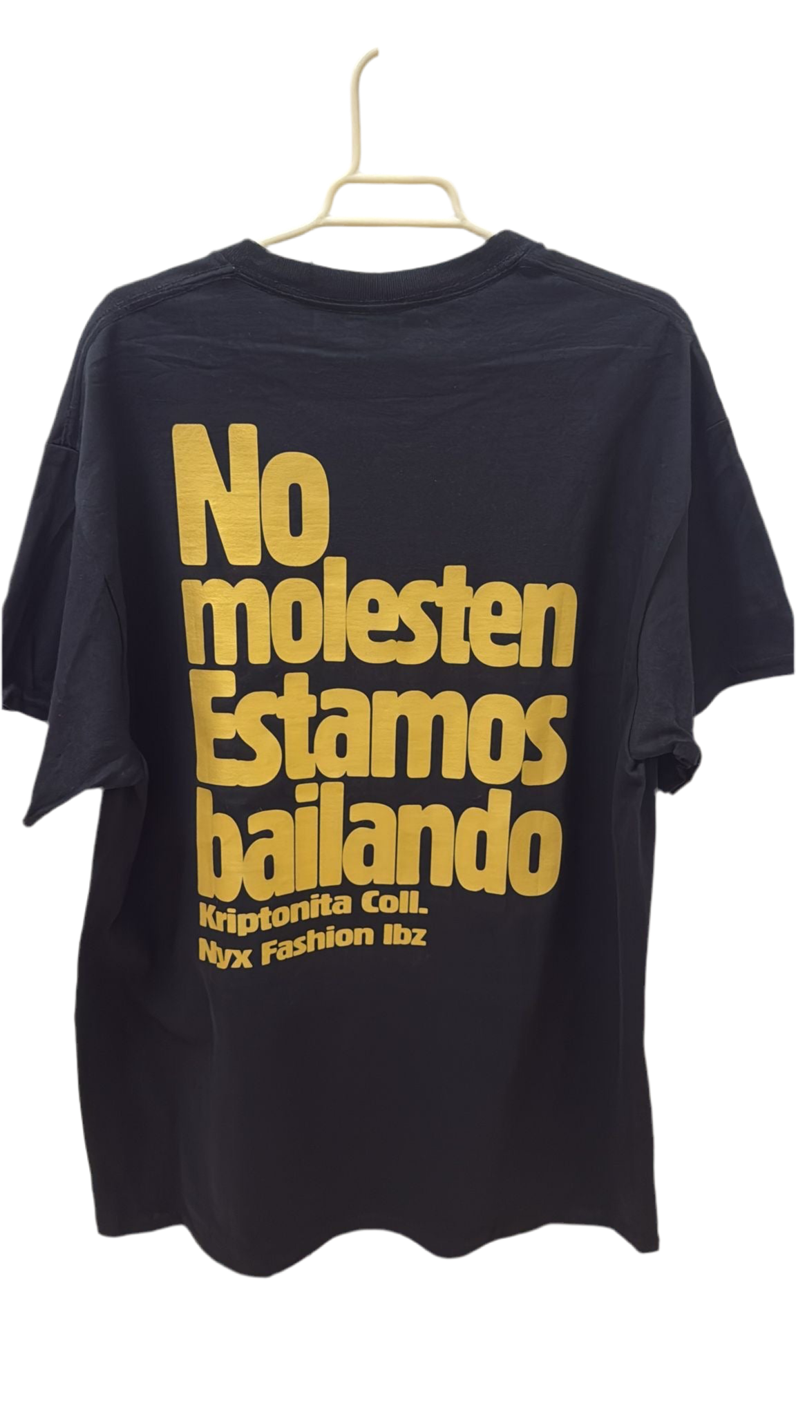 Camiseta unisex no molesten estamos bailando Kriptonita Coll. Nyx Fashion Ibz