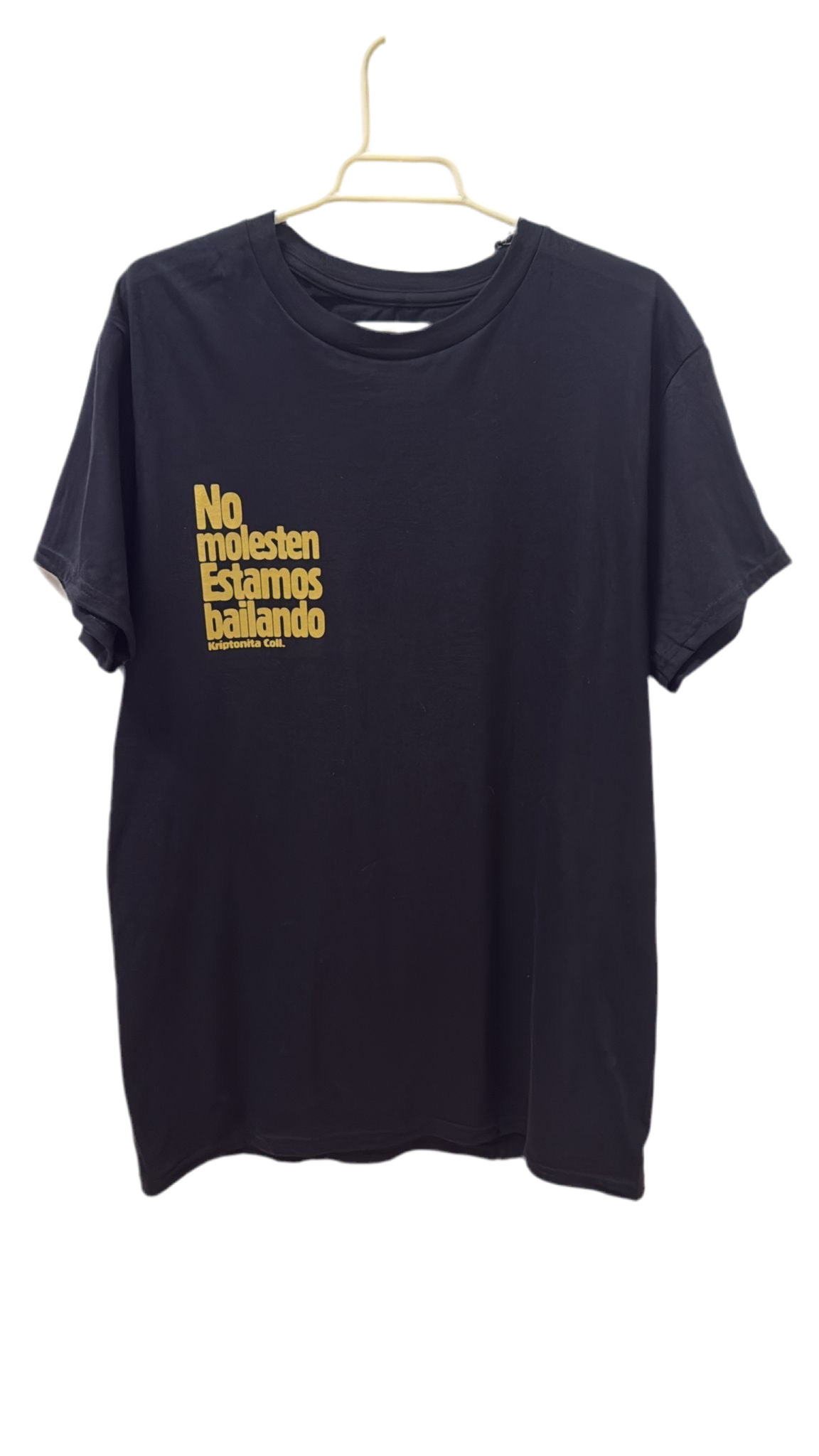 Camiseta unisex no molesten estamos bailando Kriptonita Coll. Nyx Fashion Ibz