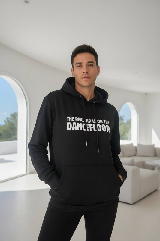 Sudadera The real VIP is on the dancefloor 100% algodón