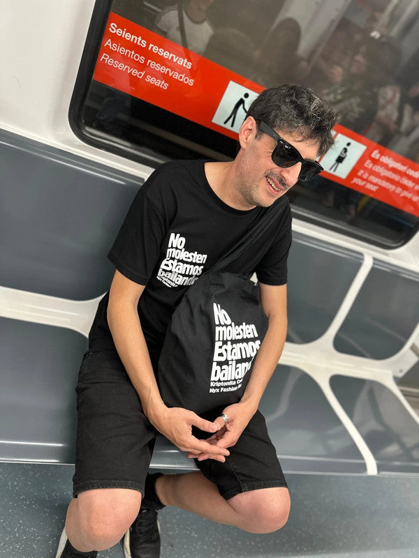 Camiseta unisex no molesten estamos bailando Kriptonita Coll. Nyx Fashion Ibz