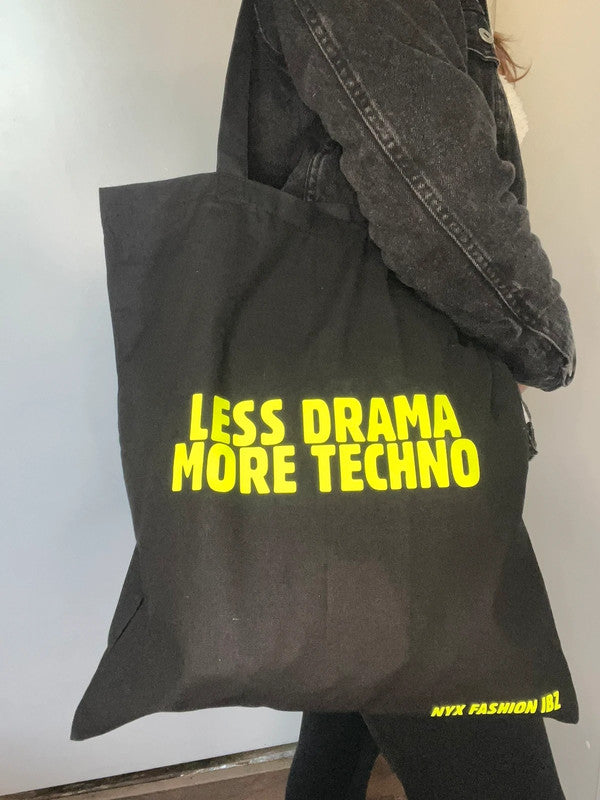 Bolso tote negro less drama more techno - Brilla en la oscuridad de Nyx Fashion Ibz