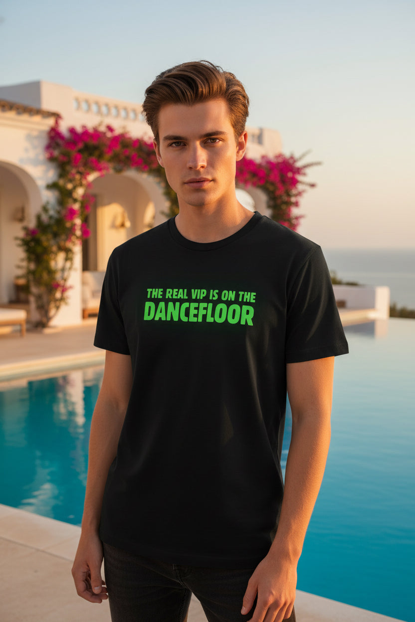 Camiseta The real VIP is on the dancefloor algodón