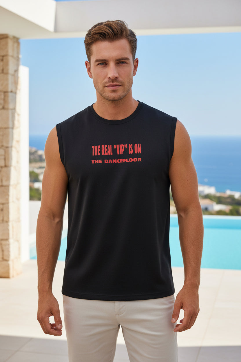 Camiseta sin mangas The real VIP is on the dancefloor Nyx Fashion Ibz